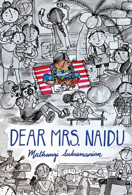 Dear Mrs. Naidu by Mathangi Subramanian