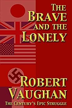 The Brave and the Lonely by Robert Vaughan