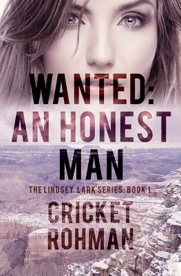 Wanted: An Honest Man by Cricket Rohman