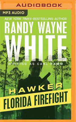 Florida Firefight by Randy Wayne White, Carl Ramm