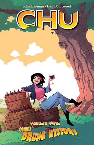 Chu Vol. 2: (She) Drunk History by John Layman, Dan Boultwood