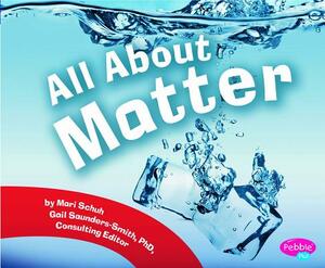 All about Matter by Mari Schuh