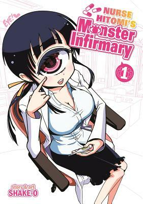 Nurse Hitomi's Monster Infirmary, Volume 1 by Shake-O