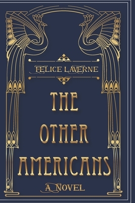 The Other Americans by Felice Laverne