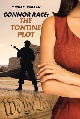 Connor Race: The Tontine Plot by Michael Curran