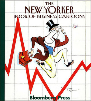The New Yorker Book of Business Cartoons by Robert Mankoff
