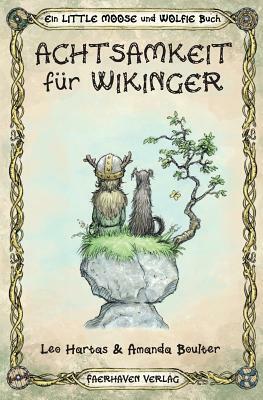 Achtsamkeit Für Wikinger by Leo Hartas