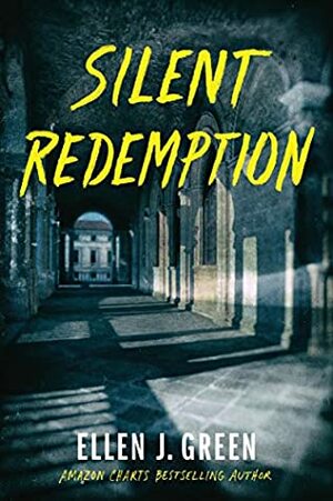 Silent Redemption by Ellen J. Green