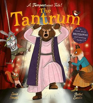 The Tantrum by Louie Stowell