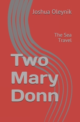 Two Mary Donn: The Sea Travel by Vivian Oakley, Swyrich Corporation, Mary Oleynik