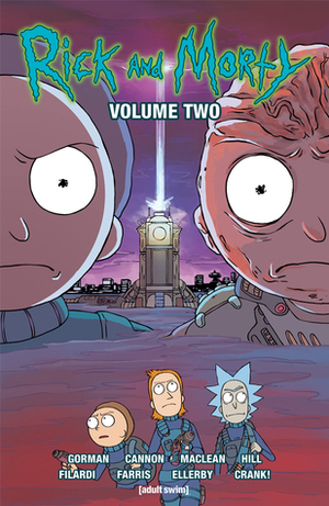 Rick and Morty, Vol. 2 by Zac Gorman, Nick Filardi, C.J. Cannon, Andrew MacLean