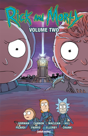 Rick and Morty, Vol. 2 by Andrew MacLean, C.J. Cannon, Zac Gorman, Nick Filardi