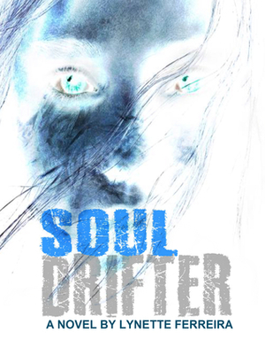 Soul Drifter by Lynette Ferreira