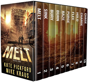 MELT: The Complete Series:(An Epic Post-Apocolyptic Thriller) by Mike Kraus, J.J. Pike