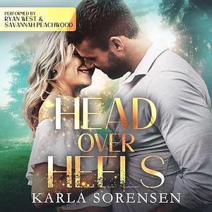 Head Over Heels by Karla Sorensen