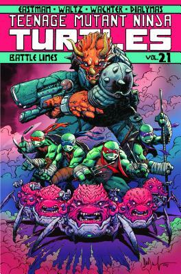 Teenage Mutant Ninja Turtles Volume 21: Battle Lines by Kevin Eastman, Tom Waltz