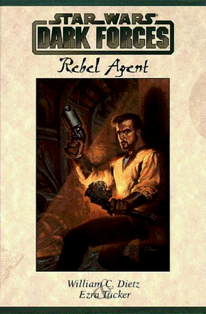 Rebel Agent by Ezra Tucker, William C. Dietz