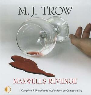 Maxwell's Revenge by M.J. Trow