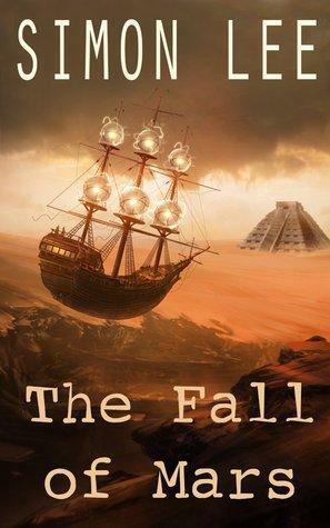 The Fall of Mars by Simon Lee