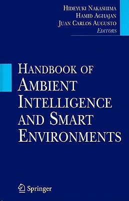 Handbook of Ambient Intelligence and Smart Environments by 