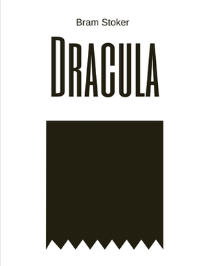 Dracula by Bram Stoker by Bram Stoker