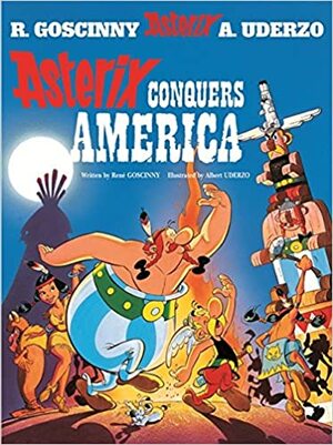 Asterix Conquers America by Albert Uderzo