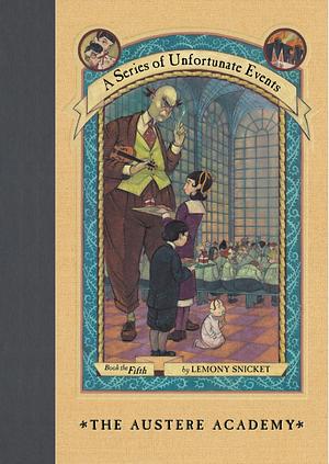 The Austere Academy by Lemony Snicket