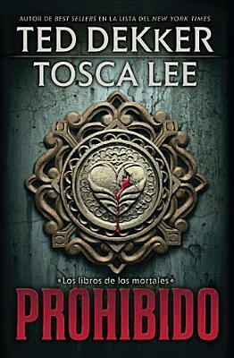 Prohibido by Ted Dekker, Tosca Lee
