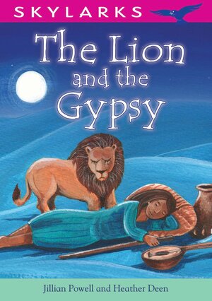 The Lion and the Gypsy by Jillian Powell, Heather Deen