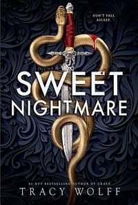 Sweet Nightmare (Deluxe Limited Edition) by Tracy Wolff