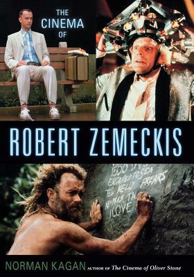The Cinema of Robert Zemeckis by Norman Kagan
