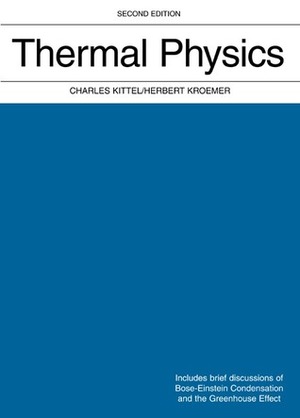 Thermal Physics by Herbert Kroemer, Charles Kittel