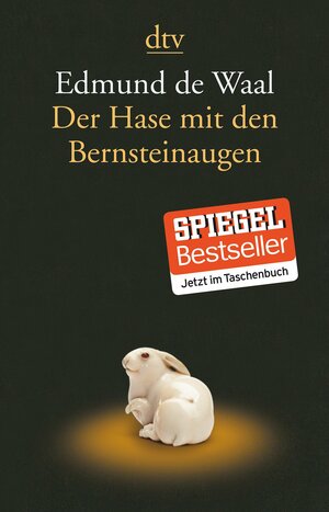 Der Hase mit den Bernsteinaugen. Das verborgene Erbe der Familie Ephrussi by Edmund de Waal