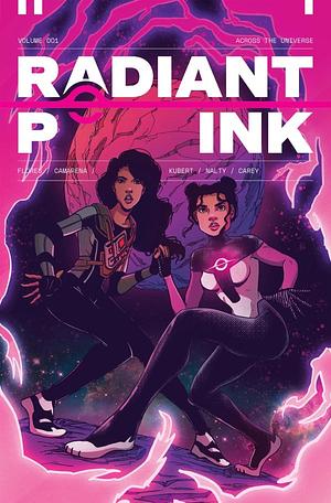 Radiant Pink, Volume 1 by Meghan Camarena, Melissa Flores