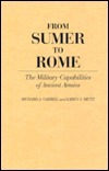 From Sumer to Rome: The Military Capabilities of Ancient Armies by Karen S. Metz, Richard A. Gabriel