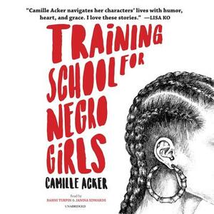 Training School for Negro Girls by Camille Acker