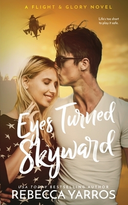 Eyes Turned Skyward by Rebecca Yarros