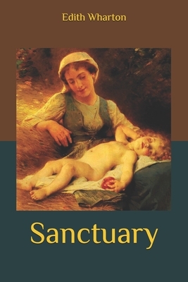 Sanctuary by Edith Wharton