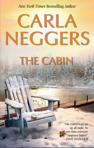 The Cabin by Carla Neggers