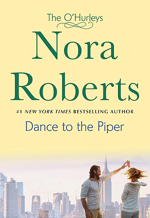 Dance to the Piper by Nora Roberts