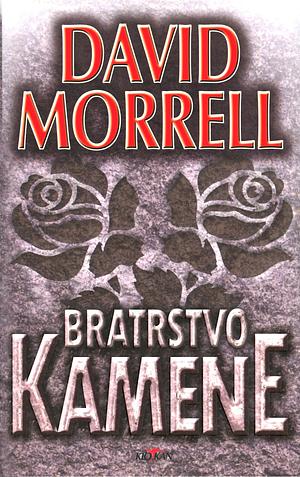 Bratrstvo kamene by David Morrell