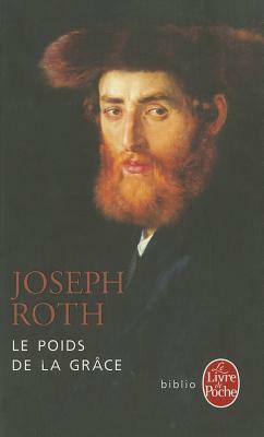 Le Poids de La Grace by J. Roth