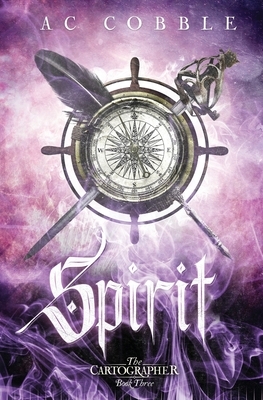 Spirit by A.C. Cobble