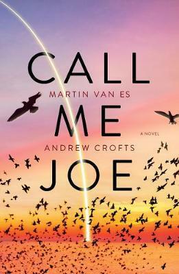 Call Me Joe by Martin Van Es, Andrew Crofts