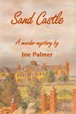 Sand Castle by Joe Palmer