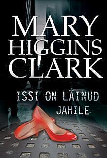 Issi on läinud jahile by Mary Higgins Clark