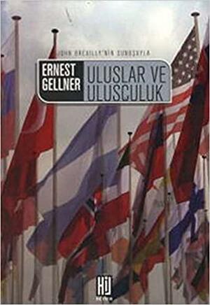 Uluslar ve Ulusçuluk by Ernest Gellner