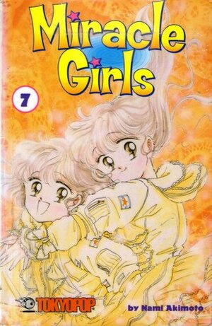 Miracle Girls, Vol. 7 by Ray Yoshimoto, Nami Akimoto
