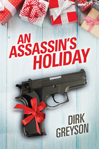 An Assassin's Holiday by Dirk Greyson