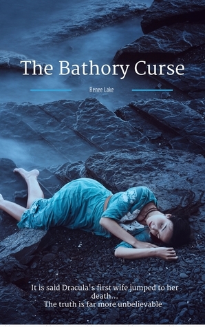 The Bathory Curse by Renee Lake